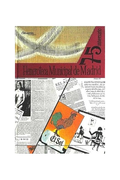 Hemeroteca municipal de Madrid. 75 Aniversario